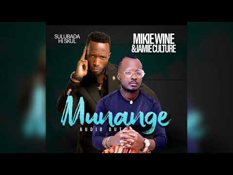Mikie Wine & Jamie Culture - Munange