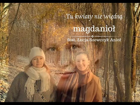 Tu kwiaty nie więdną (Dulcissima) - Magda Anioł