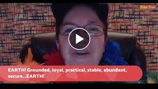EARTH! Grounded, loyal, practical, stable, abundant, secure   EARTH!