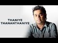 Thaniye Thannanthaniye Rhythm A R Rahman