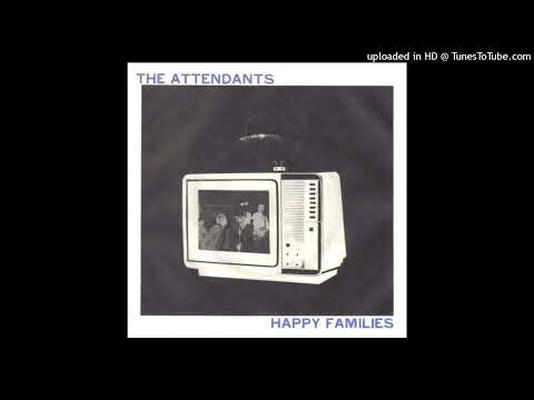 Happy Families [7"] (The Attendants, 1980)