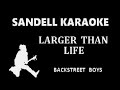 The Backstreet Boys - Larger Than Life [Karaoke]
