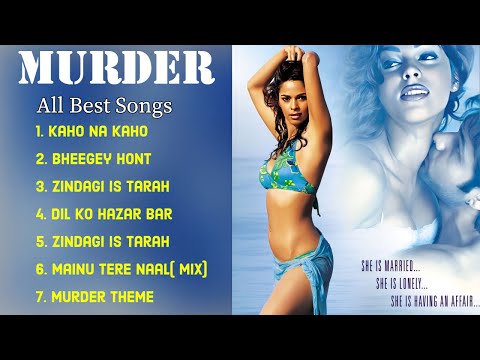 Murder 2004 Movie All Songs | Emraan Hashmi | Mallika Sherawat | Romantic Love Hindi Songs