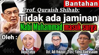 Download lagu QURAISH SHIHAB: 'PROPHET MUHAMMAD IS NOT GUARANTEED TO ENTER HEAVEN' | Buya Yahya, Ustaz Yahya Ba... mp3
