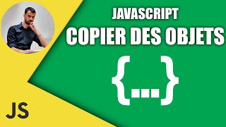 Copier et fusionner des objets en JS