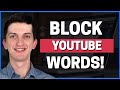 How To Block Words In Youtube
