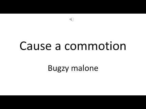 Bugzy Malone - Cause a commotion - lyrics