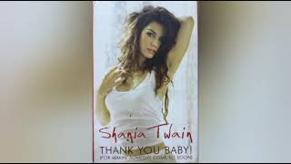 Shania Twain - Thank You Baby! (For Makin&#39; Someday Come So Soon) [Red Album Version] [M4a]