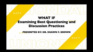 WHAT IF - Examining Best Questioning and Discussion Practices | UHS Virtual PD