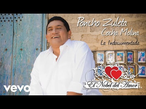 Poncho Zuleta, El Cocha Molina - La Indocumentada (Audio)