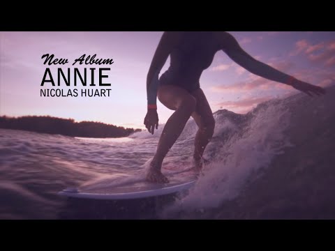 Nicolas Huart - ANNIE - Teaser #1