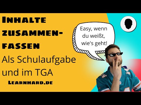 Die Inhaltszusammenfassung - als Schulaufgabe und im TGA