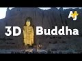 Destroyed Buddha Statues Rise Again In 3D