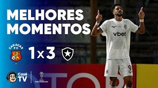 MELHORES MOMENTOS: CARACAS 1 X 3 BOTAFOGO | CONMEBOL SULAMERICANA 2026 | FASE DE GRUPOS