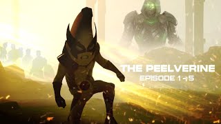 THE PEELVERINE | 1X01