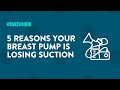 5 Reasons Your Breast Pump Is Losing Suction Shorts