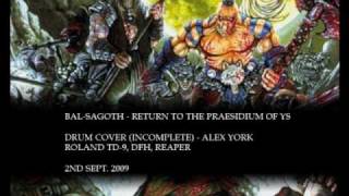 Bal-Sagoth - Return to the Praesidium of Ys - Drum Cover