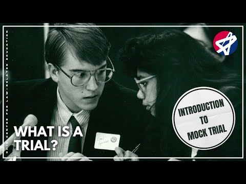 Introduction to Mock Trial - Ep. 01 What is a Trial?