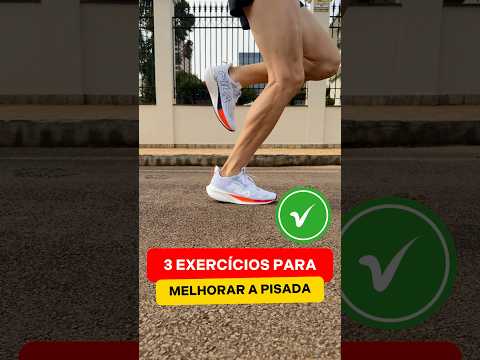 3 Exercícios para melhorar a sua pisada na corrida