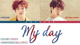 Seo Eunkwang (BTOB) & Lee Changsub – My Day COLOR CODED HAN/ROM/ENG LYRICS