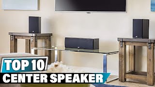 Best Center Speaker In 2022 - Top 10 Center Speakers Review