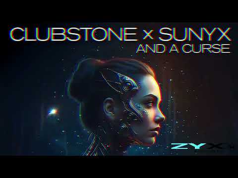 Clubstone x Sunyx - And A Curse (Official Visualiser)