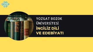 Yozgat Bozok Üniversitesi - İngiliz Dili ve Edebiyatı | Başarı Sırası, İş İmkanl