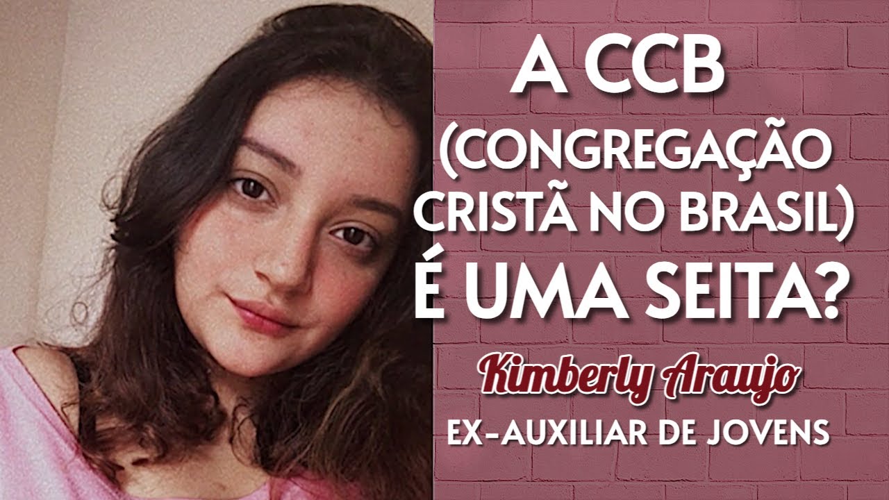 A CCB (Congregação Cristã no Brasil) é uma Seita?