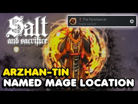 Salt And Sacrifice - Arzhan Tin Named Mage Boss Fight Location (The Pyromancer Trophy Guide)