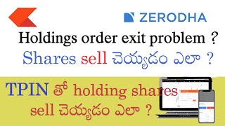 How to sell holding shares in zerodha with TPIN | how to get TPIN | Holdings Exit problem?