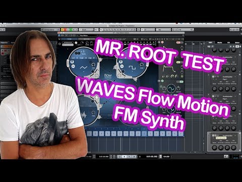 Mr. Root Test - WAVES Flow Motion VST