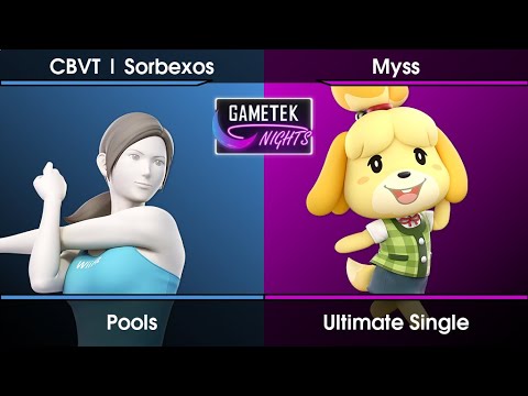 Gametek Night 2022.25 - Sorbexos (Wii Fit Trainer) Vs. Myss (Isabelle,Zelda) SSBU Ultimate
