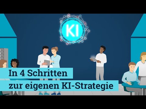 #3 Künstliche Intelligenz einsetzen: In 4 Schritten zur eigenen KI-Strategie.
