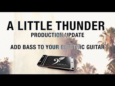 Add Bass to Your Electric Guitar with A Little Thunder - Now Shipping