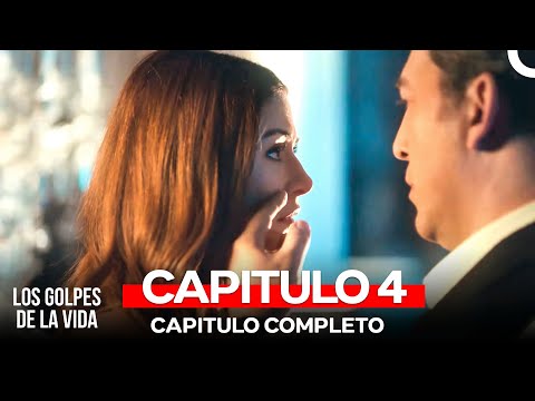 Los Golpes De La Vida Capítulos 4 (Doblado en Español)