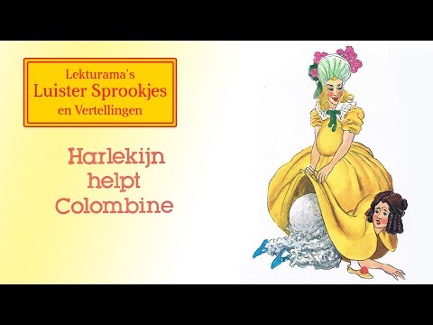 Harlekijn helpt Colombine (2/3) - Lekturama Luister Sprookjes