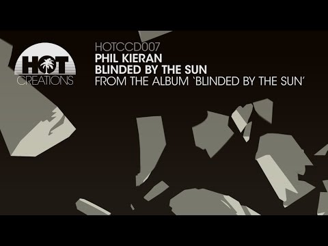 Phil Kieran - Blinded By The Sun