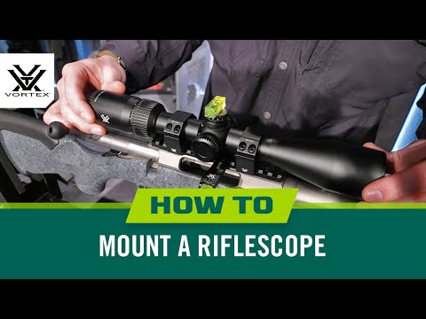 How to Mount a Riflescope