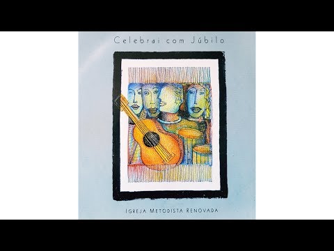 " A FÉ " -  Igreja Metodista Renovada do Brasil - álbum de 1997