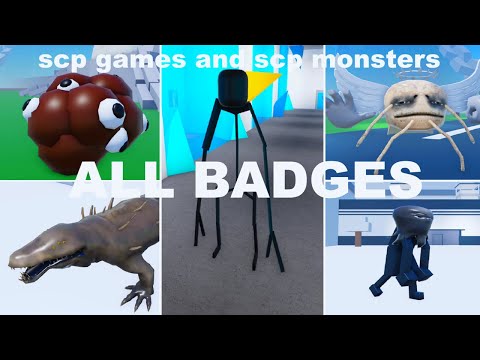NEW - SCP GAMES AND SCP MONSTER ROBLOX [NEW UPDATE] - How to get ALL BADGES MORPHS!