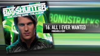 16. Basshunter - All I Ever Wanted (Fonzarelli Edit)