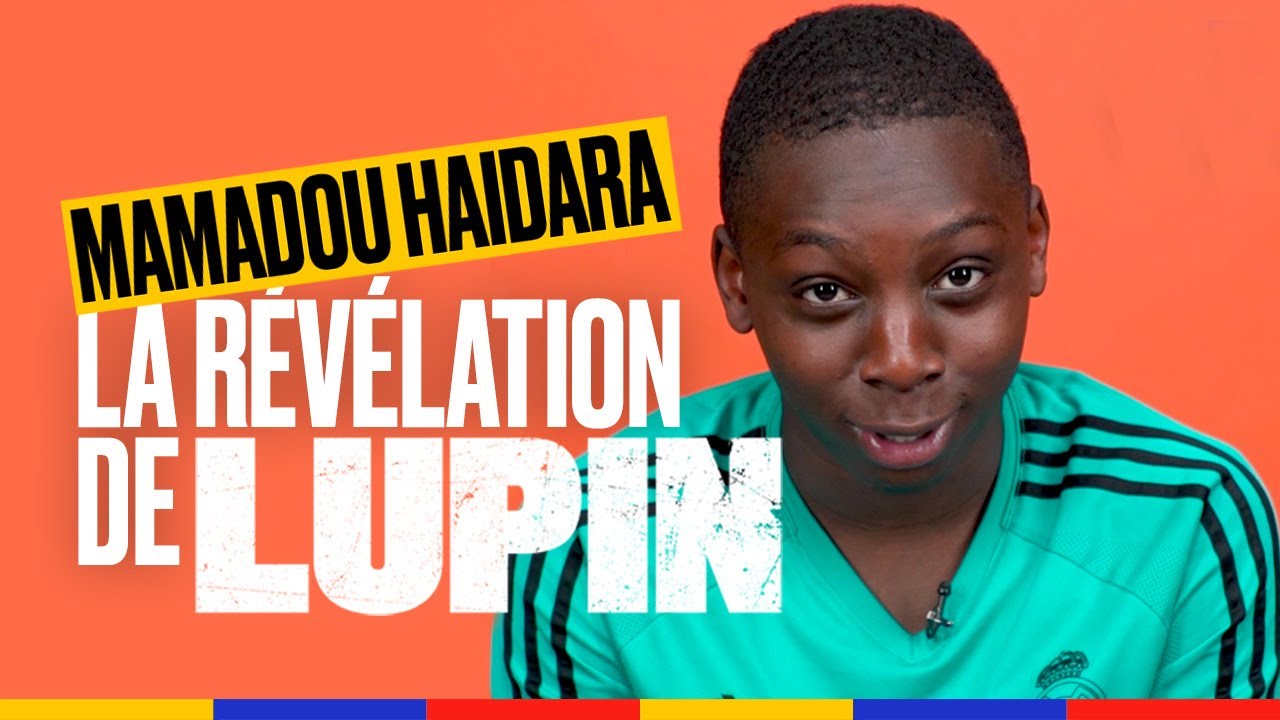 Comment Mamadou Haidara est devenu Omar Sy junior dans Lupin ?