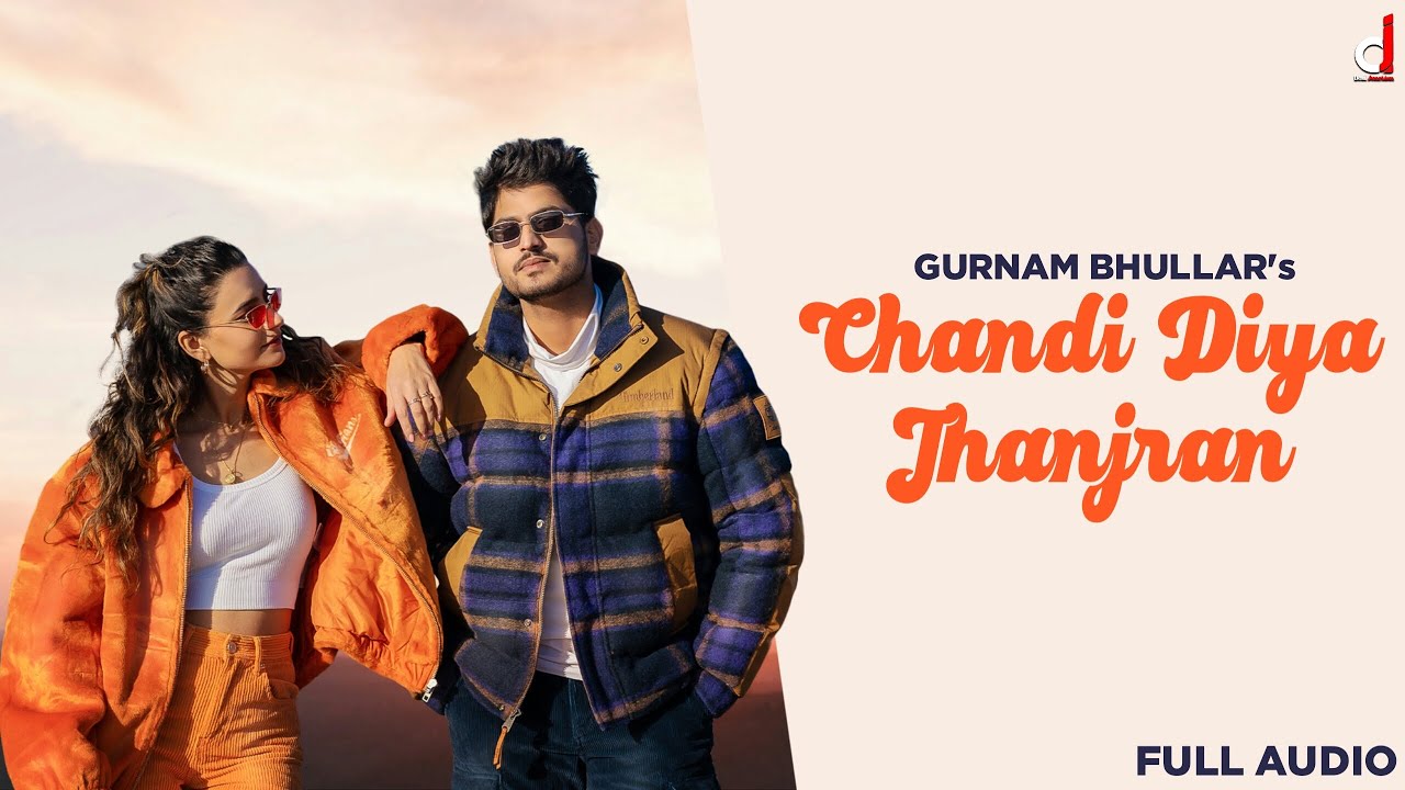 Chandi Diya Jhanjran Lyrics | Majestic Lane | Gurnam Bhullar, Gurlej Akhtar