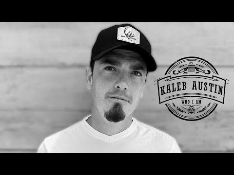 KALEB AUSTIN - "WHO I AM" - OFFICIAL LYRIC VIDEO