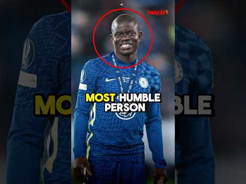 N’golo Kante is the world’s most humble person #football