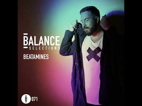 Balance Selections 071: Beatamines