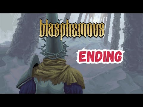 ENDINGS B & C Blasphemous Let's Play Finale