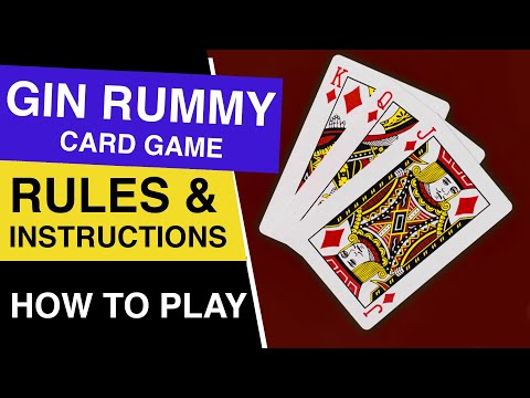 How to Play Gin Rummy : Gin Rummy Card Game Complete Rules and Instructions