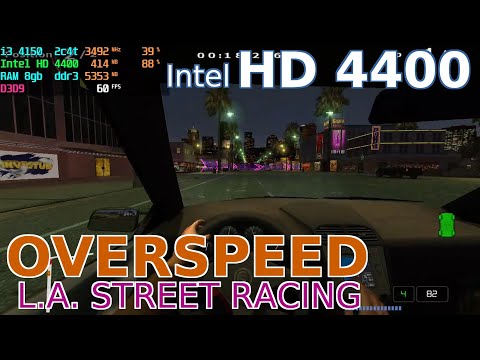 Overspeed - L.A. Street Racing on HD4400 (i3 4th gen) Intel integrated graphics