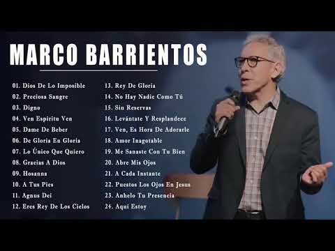 1 Hora Marcos Barrientos - Top 30 Marco Barriento Lo Mejor de la Musica Cristiana